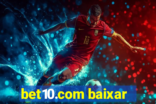 bet10.com baixar